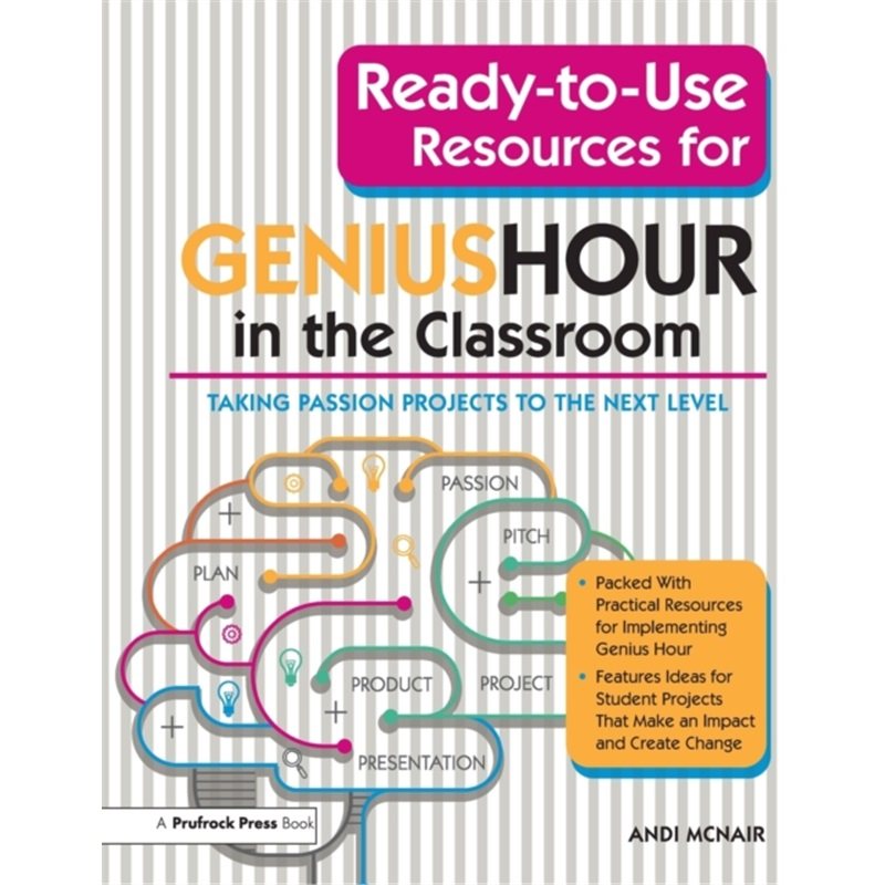 预订不退不换Ready-to-Use Resources for Genius Hour in the Classroom:Taking Passion Projects [9781618219015]
