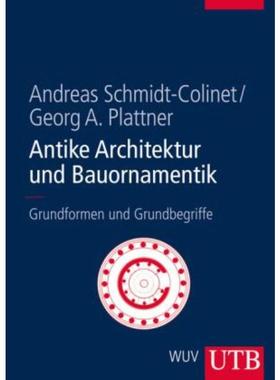 预订【德语】 Antike Architektur und Bauornamentik:Grundformen und Grundbegriffe