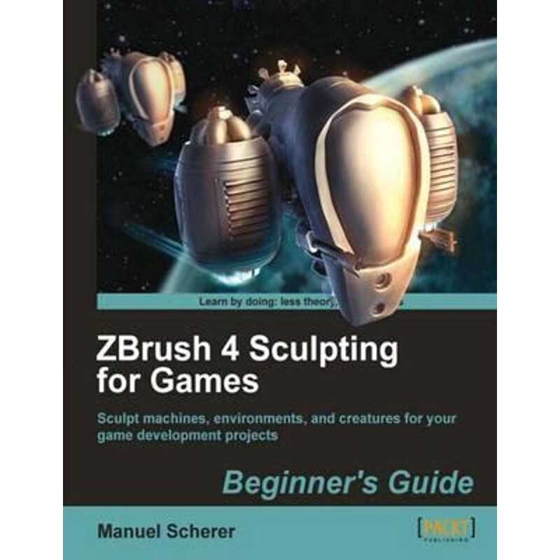 按需印刷不退不换Zbrush 4 Sculpting for Games[9781849690805]