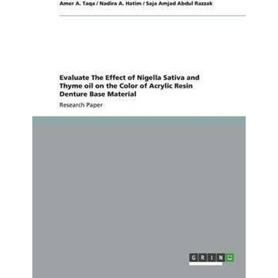 预订不退不换Evaluate The Effect of Nigella Sativa and Thyme oil on the Color of Acrylic Resin Denture Base Mater