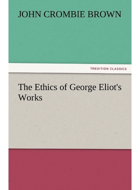 按需印刷The Ethics of George Eliot's Works[9783842483460]