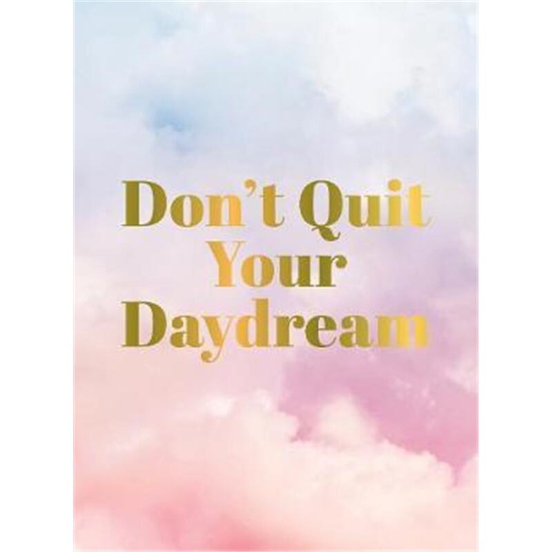 预订Don't Quit Your Daydream:Inspiration for Daydream Believers属于什么档次？