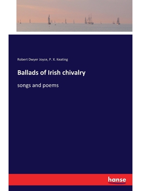 按需印刷Ballads of Irish chivalry[9783742829030]