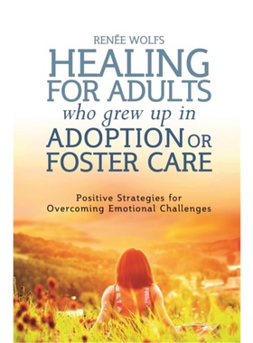 预订Healing for Adults Who Grew Up in Adoption or Foster Care