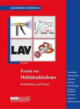 预订【德语】 Einsatz von Hohlstrahlrohren:Ausbildung und Praxis. Grundlagen - Funktionsweise - Hydraulik - Normung - Anf