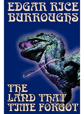 按需印刷The Land That Time Forgot by Edgar Rice Burroughs, Science Fiction, Fantasy[9781592244959]