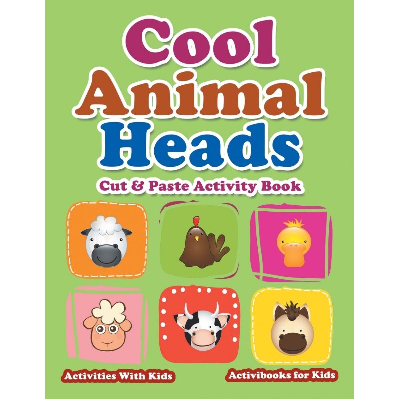 预订不退不换Cool Animal Heads Cut & Paste Activity Book - Activities With Kids