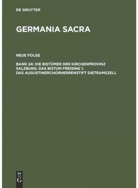 预订DEG Die Bistümer der Kirchenprovinz Salzburg. Das Bistum Freising 1. Das Augustinerchorherrenstift D