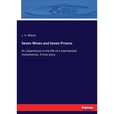 按需印刷Seven Wives and Seven Prisons[9783744752282]