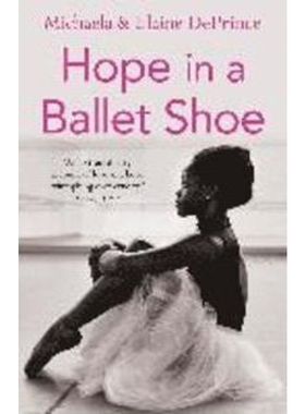 预订Hope in a Ballet Shoe:Orphaned by war, saved by ballet: an extraordinary true story