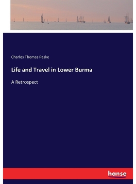按需印刷Life and Travel in Lower Burma[9783337077792]