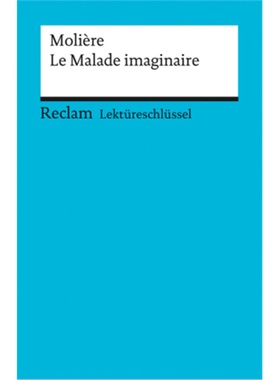 预订【德语】 Lektüreschlüssel Molière 'Le Malade imaginaire'[9783150153994]