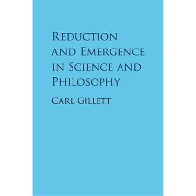 按需印刷Reduction and Emergence in Science and Philosophy[9781107428072]