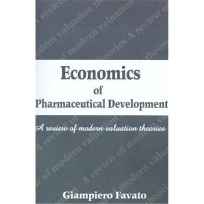 按需印刷Economics of Pharmaceutical Development:A Review of Modern Valuation Theories[9780595198047]