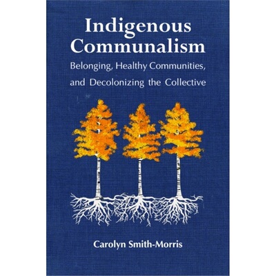 预订不退不换Indigenous Communalism[9781978805415]