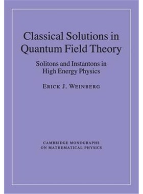 按需印刷Classical Solutions in Quantum Field Theory:Solitons and Instantons in High Energy Physics[9781107438057]