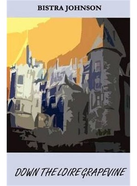 按需印刷Down the Loire Grapevine[9780955687525]