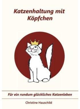 预订【德语】 Katzenhaltung mit Köpfchen:Für ein rundum glückliches Katzenleben