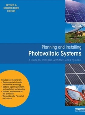 预订Planning and Installing Photovoltaic Systems:A Guide for Installers, Architects [9781849713436]