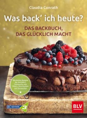预订【德语】 Was back' ich heute? - Das Backbuch, das glücklich macht:Die besten Rezep