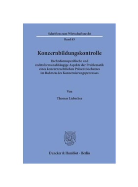 预订不退不换德语Konzernbildungskontrolle.:Rechtsformspezifische und rechtsformunabh?ngige Aspekte der Problematik eines
