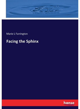 按需印刷不退不换Facing the Sphinx[9783337394707]