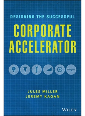 预订Designing the Successful Corporate Accelerator[9781119709060]
