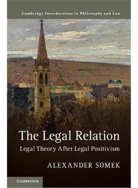 按需印刷不退不换The Legal Relation:Legal Theory after Legal Positivism[9781107198012]