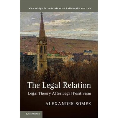按需印刷The Legal Relation:Legal Theory after Legal Positivism[9781107198012]