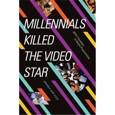 预订Millennials Killed the Video Star:MTV's Transition to Reality Programming