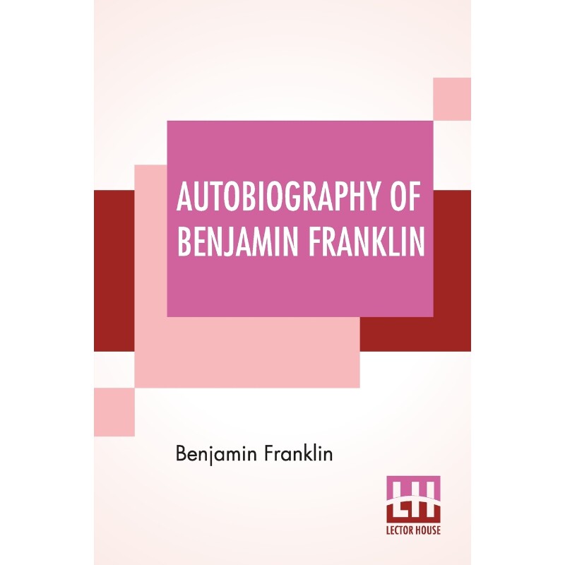 按需印刷不退不换Autobiography Of Benjamin Franklin[9789388370660]