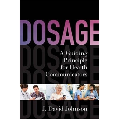 按需印刷图书Dosage:A Guiding Principle for Health Communicators[9781442221246]