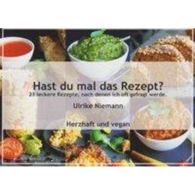 预订【德语】 Hast du mal das Rezept? Herzhaft und vegan:21 leckere Rezepte, nach denen