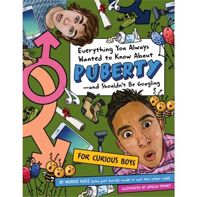 预订Everything You Always Wanted to Know About Puberty - And Shouldn't Be Googling[9781950587131]