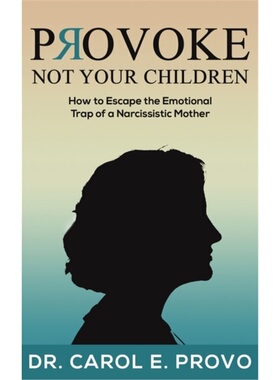 预订Provoke Not Your Children[9781645756194]