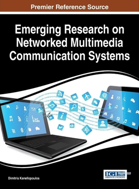 按需印刷Emerging Research on Networked Multimedia Communication Systems[9781466688506]