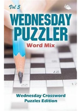 按需印刷Wednesday Puzzler Word Mix Vol 5:Wednesday Crossword Puzzles Edition[9781682804292]