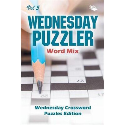 按需印刷不退不换Wednesday Puzzler Word Mix Vol 5:Wednesday Crossword Puzzles Edition[9781682804292]