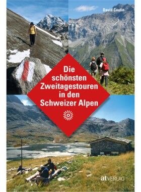 预订不退不换德语 Die schönsten Zweitagestouren in den Schweizer Alpen[9783039020126]