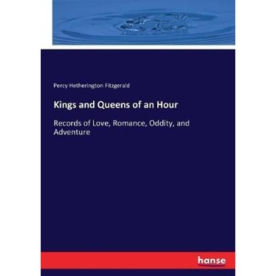 按需印刷Kings and Queens of an Hour[9783744692953]