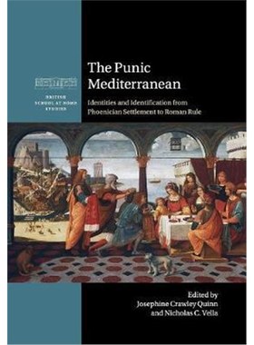 按需印刷The Punic Mediterranean:Identities and Identification from Phoenician Settlement to Roman Rule[9781107663787]