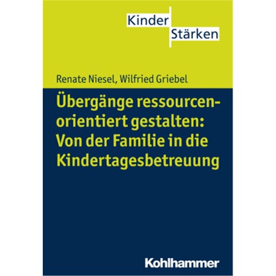 预订【德语】ubergange ressourcenorientiert gestalten: Von der Familie in die Kindertag[9783170243415]