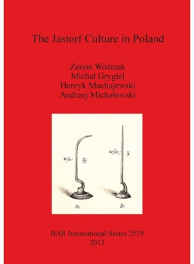 按需印刷The Jastorf Culture in Poland[9781407312026]