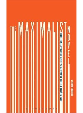 按需印刷The Maximalist Novel:From Thomas Pynchon's Gravity's Rainbow to Roberto Bolano's 2666[9781501314292]