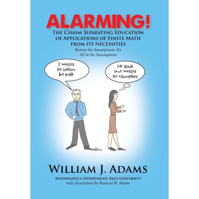 按需印刷Alarming! the Chasm Separating Education of Applications of Finite Math from It's Necessities[9781479799930]