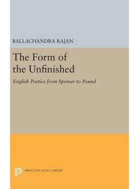 按需印刷不退不换The Form of the Unfinished[9780691639604]