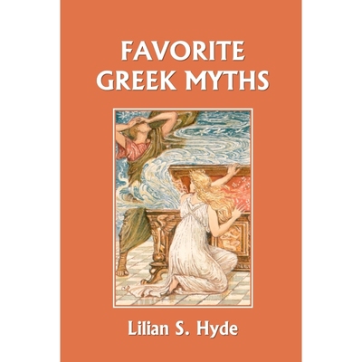 按需印刷Favorite Greek Myths (Yesterday's Classics)[9781599152615]