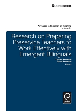 按需印刷Research on Preparing Preservice Teachers to Work Effectively with Emergent Bilinguals[9781784412654]