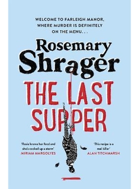预订The Last Supper:The irresistible debut novel where cosy crime and cookery collide!