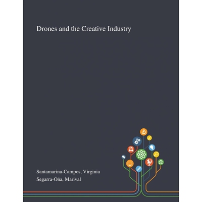 按需印刷Drones and the Creative Industry[9781013276040]